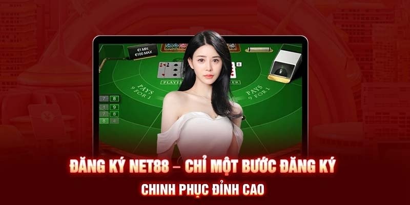 Đăng Ký Net88 - 3 Bước Thao Tác Đơn Giản Mà Hiệu Quả